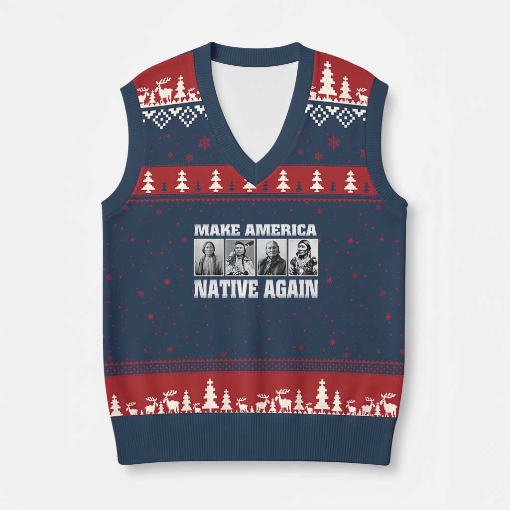 Make America Native Again V-Neck Knit Sweater Vest Native American Indians Indigenous - Wonder Print Shop