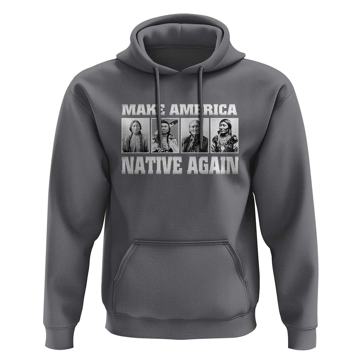 Make America Native Again Hoodie Native American Indians Indigenous