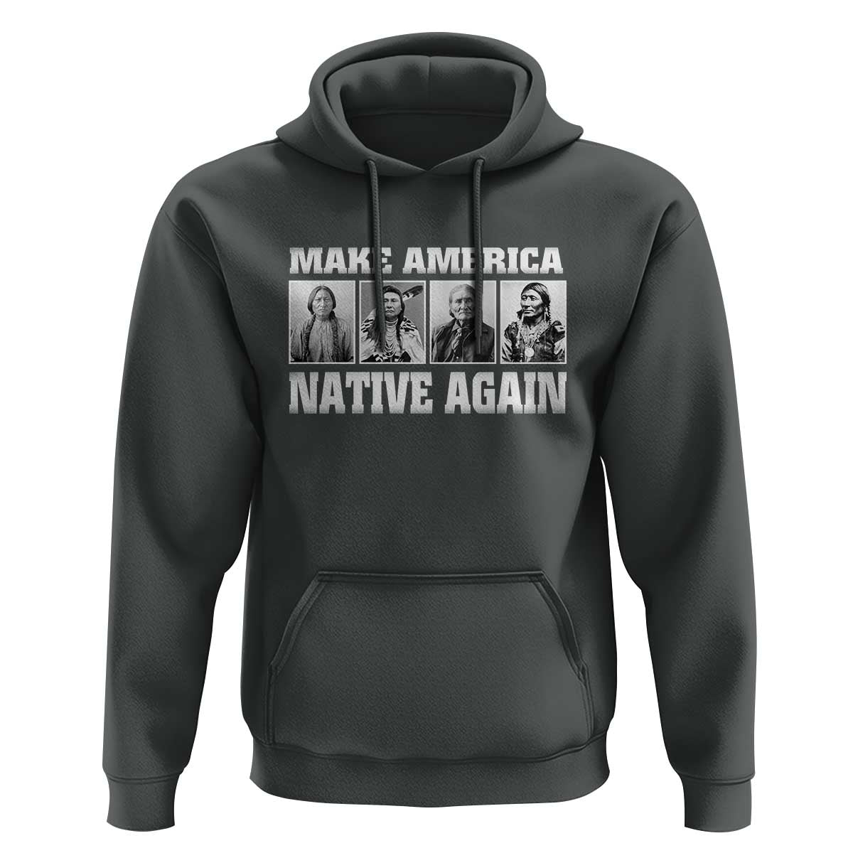 Make America Native Again Hoodie Native American Indians Indigenous