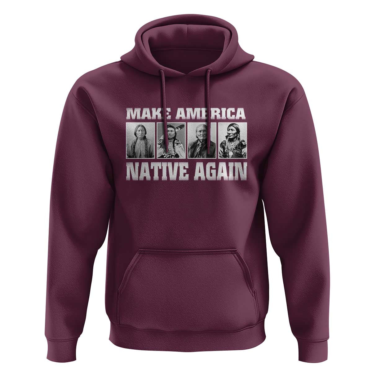 Make America Native Again Hoodie Native American Indians Indigenous