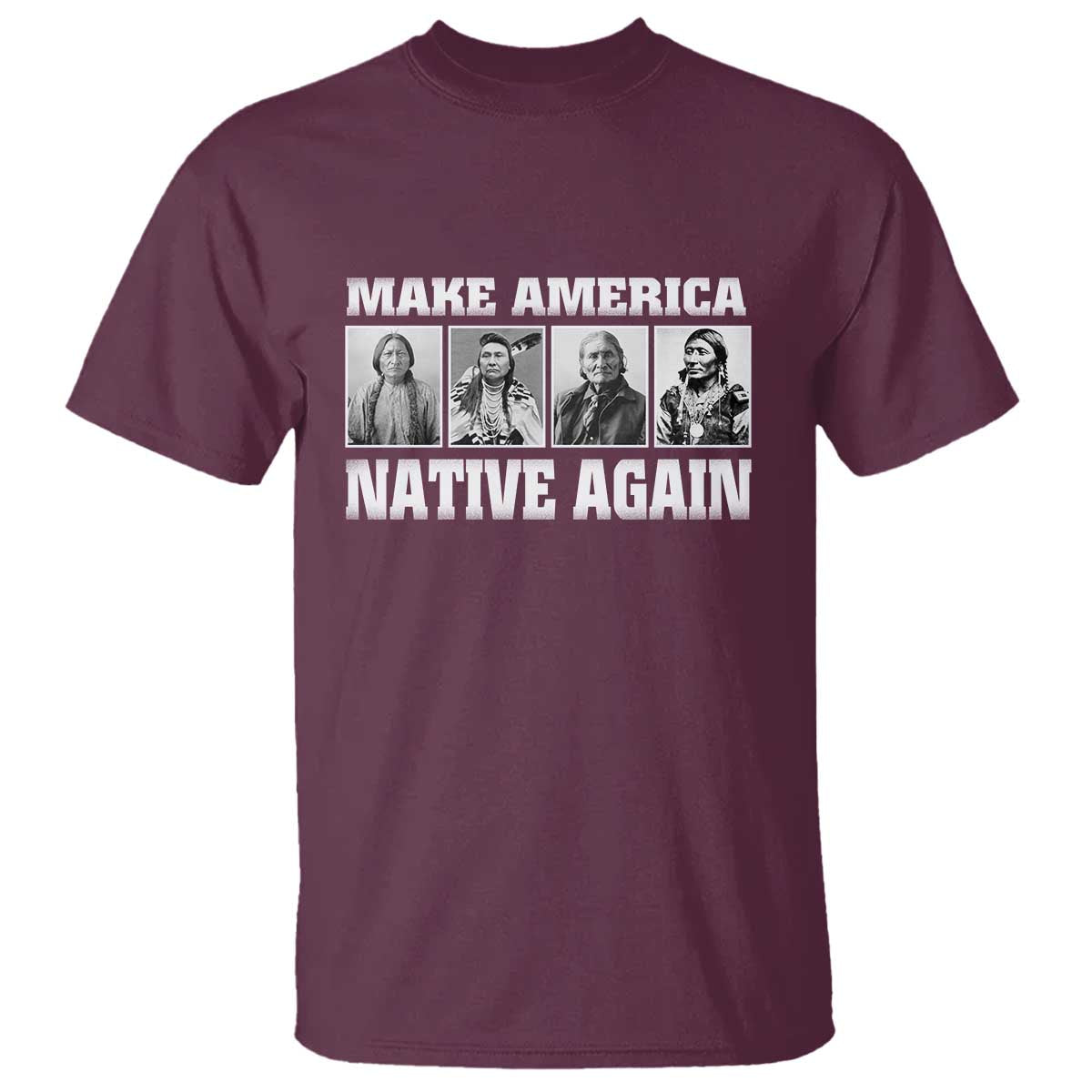 Make America Native Again T Shirt Native American Indians Indigenous