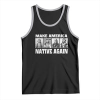 Make America Native Again Tank Top Native American Indians Indigenous