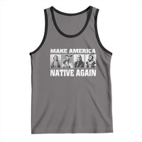 Make America Native Again Tank Top Native American Indians Indigenous