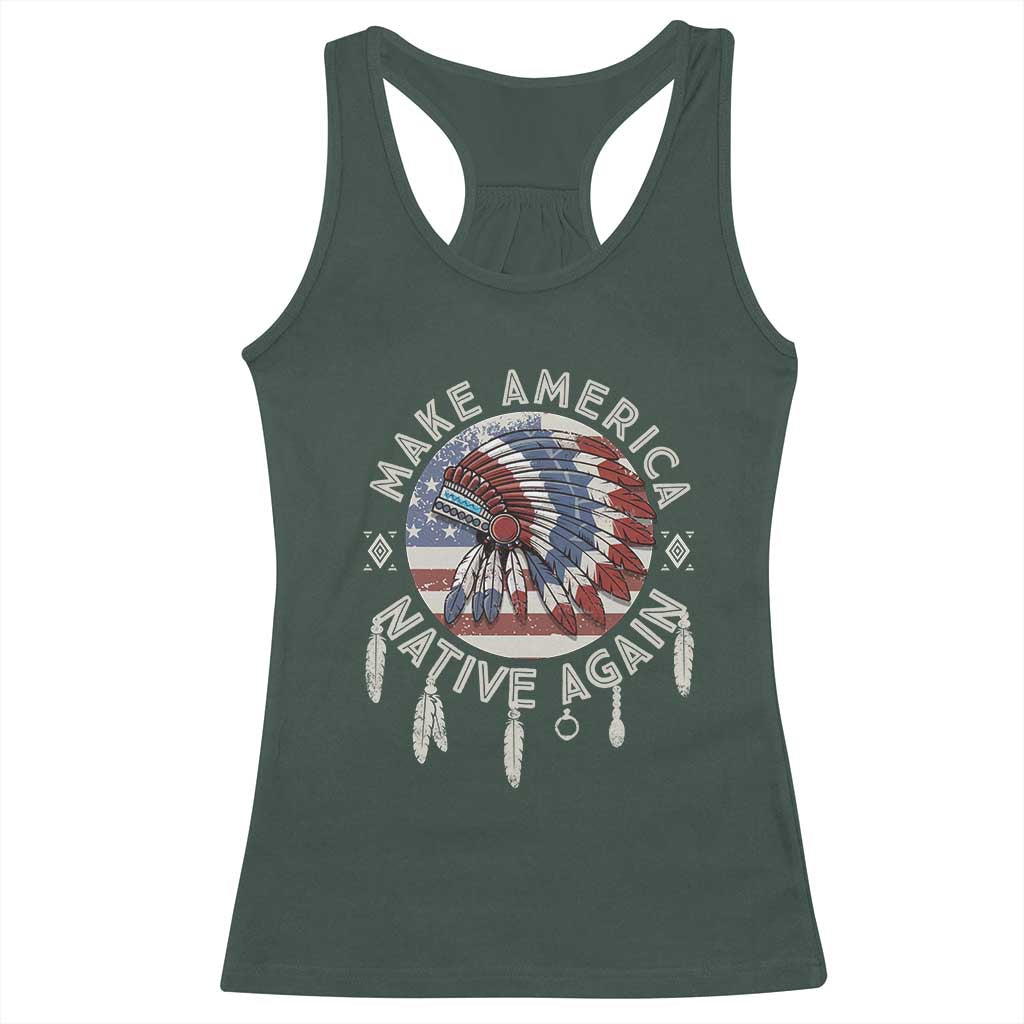 Make America Native Again Racerback Tank Top Indigenous Peoples Pride USA Flag
