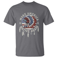 Make America Native Again T Shirt Indigenous Peoples Pride USA Flag
