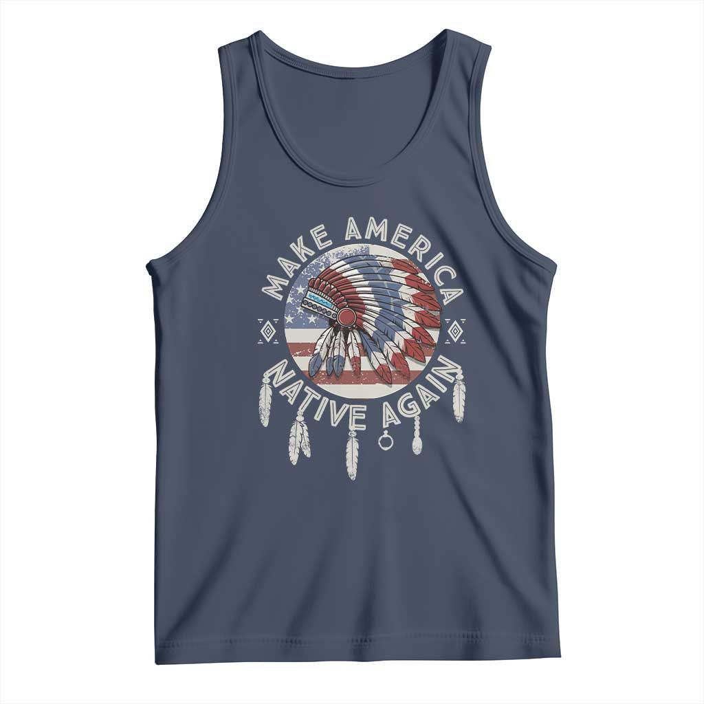 Make America Native Again Tank Top Indigenous Peoples Pride USA Flag