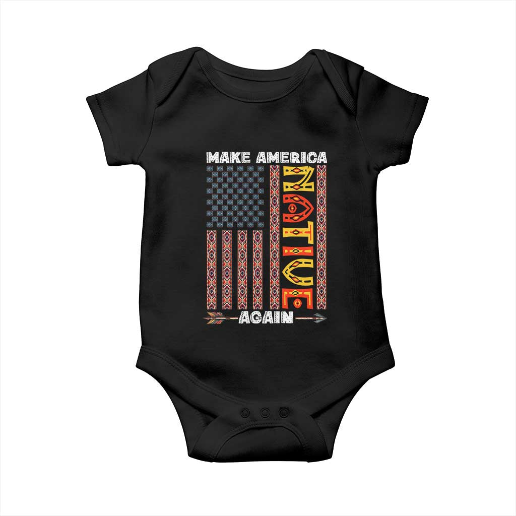 Make America Native Again Baby Onesie Indigenous Pride Cultural Heritage USA Flag
