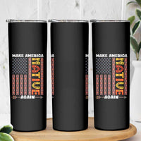 Make America Native Again Skinny Tumbler Indigenous Pride Cultural Heritage USA Flag