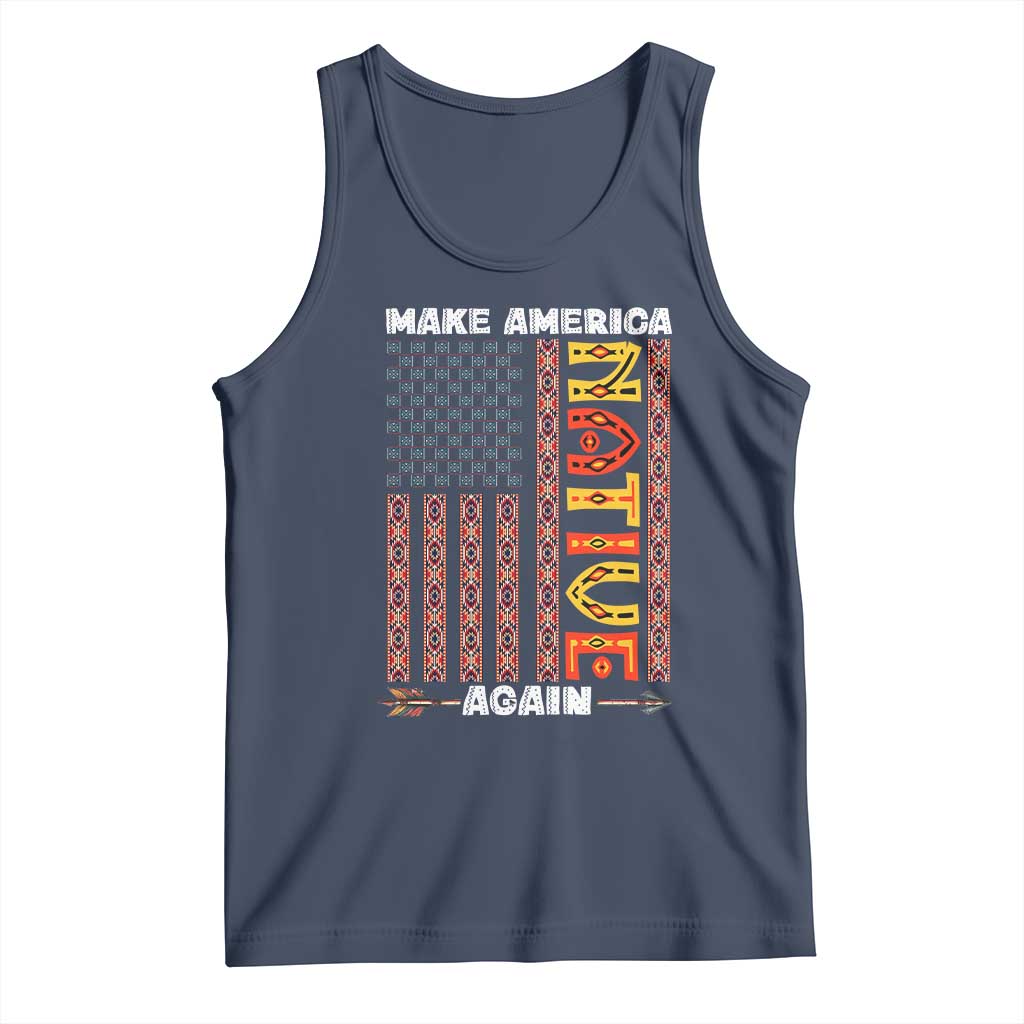 Make America Native Again Tank Top Indigenous Pride Cultural Heritage USA Flag