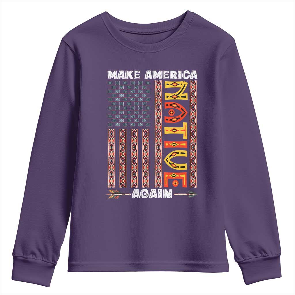 Make America Native Again Youth Sweatshirt Indigenous Pride Cultural Heritage USA Flag