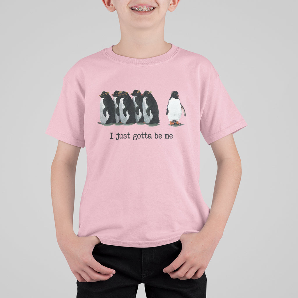 Penguin Meme T Shirt For Kid I Just Gotta Be Me Funny Penguin Meme Trending - Wonder Print Shop