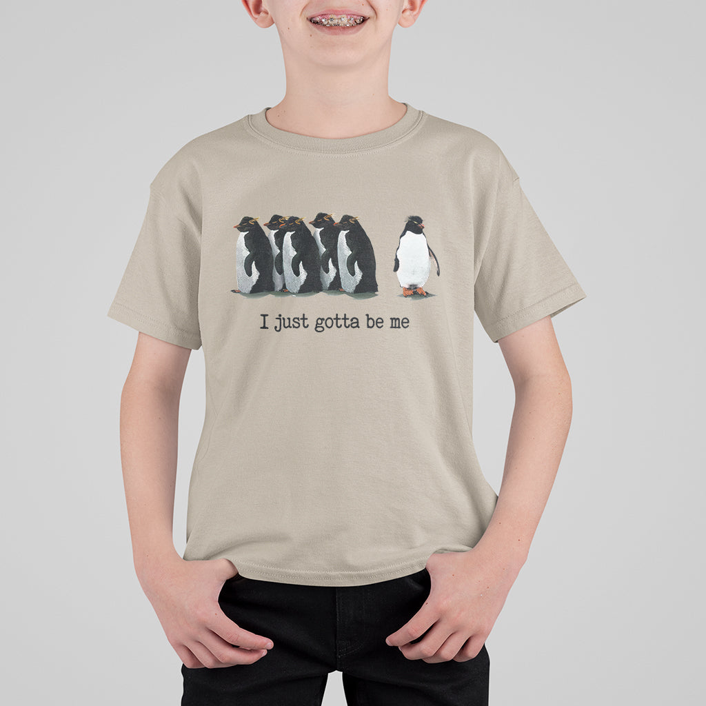 Penguin Meme T Shirt For Kid I Just Gotta Be Me Funny Penguin Meme Trending - Wonder Print Shop