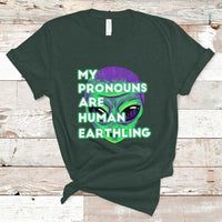 Funny Alien T Shirt Funny Weird Alien Pronouns My Prounouns Are Human Earthling - Wonder Print Shop