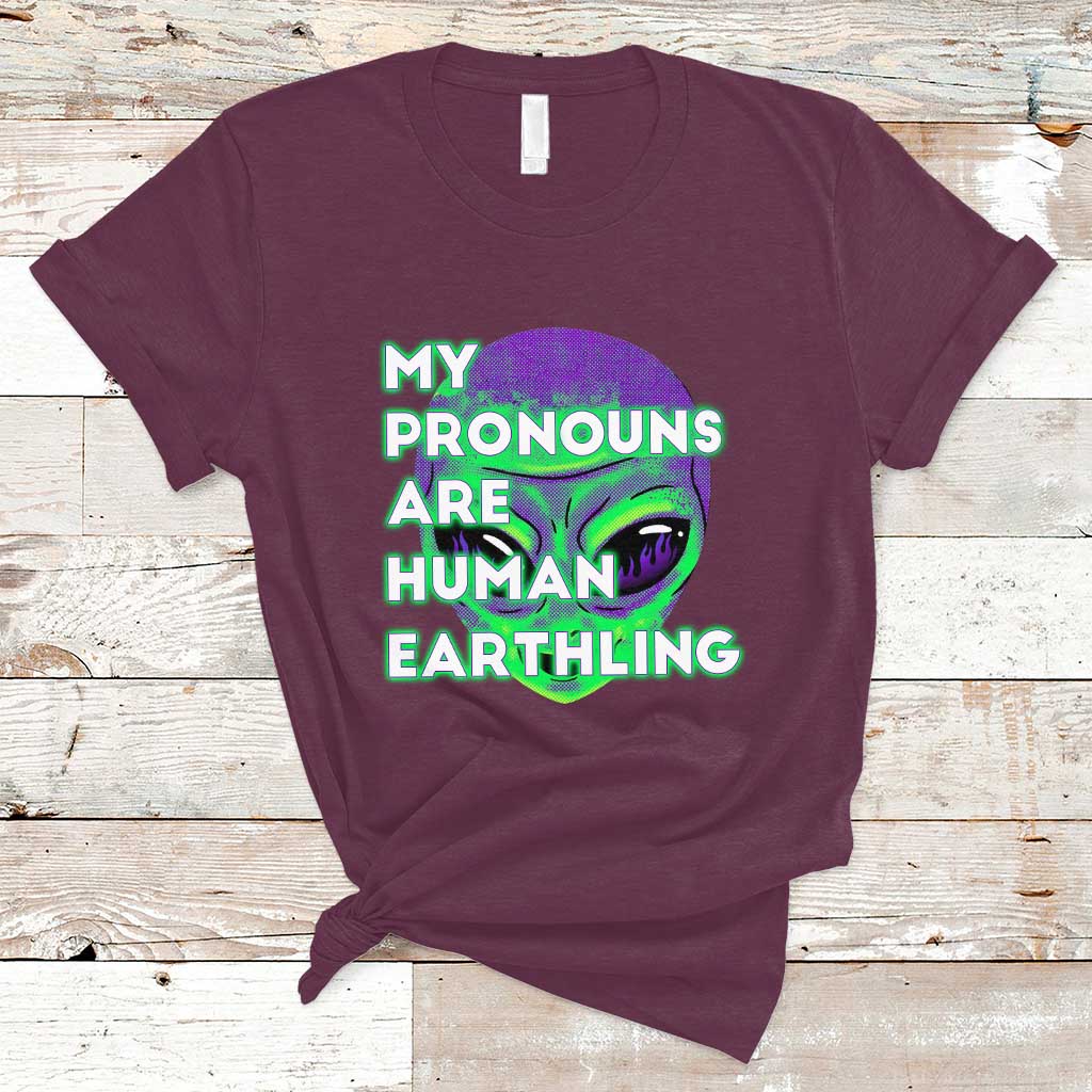 Funny Alien T Shirt Funny Weird Alien Pronouns My Prounouns Are Human Earthling - Wonder Print Shop