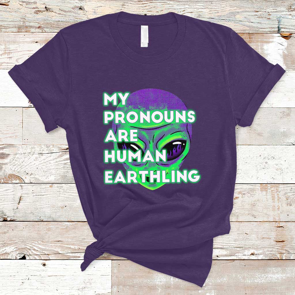 Funny Alien T Shirt Funny Weird Alien Pronouns My Prounouns Are Human Earthling - Wonder Print Shop