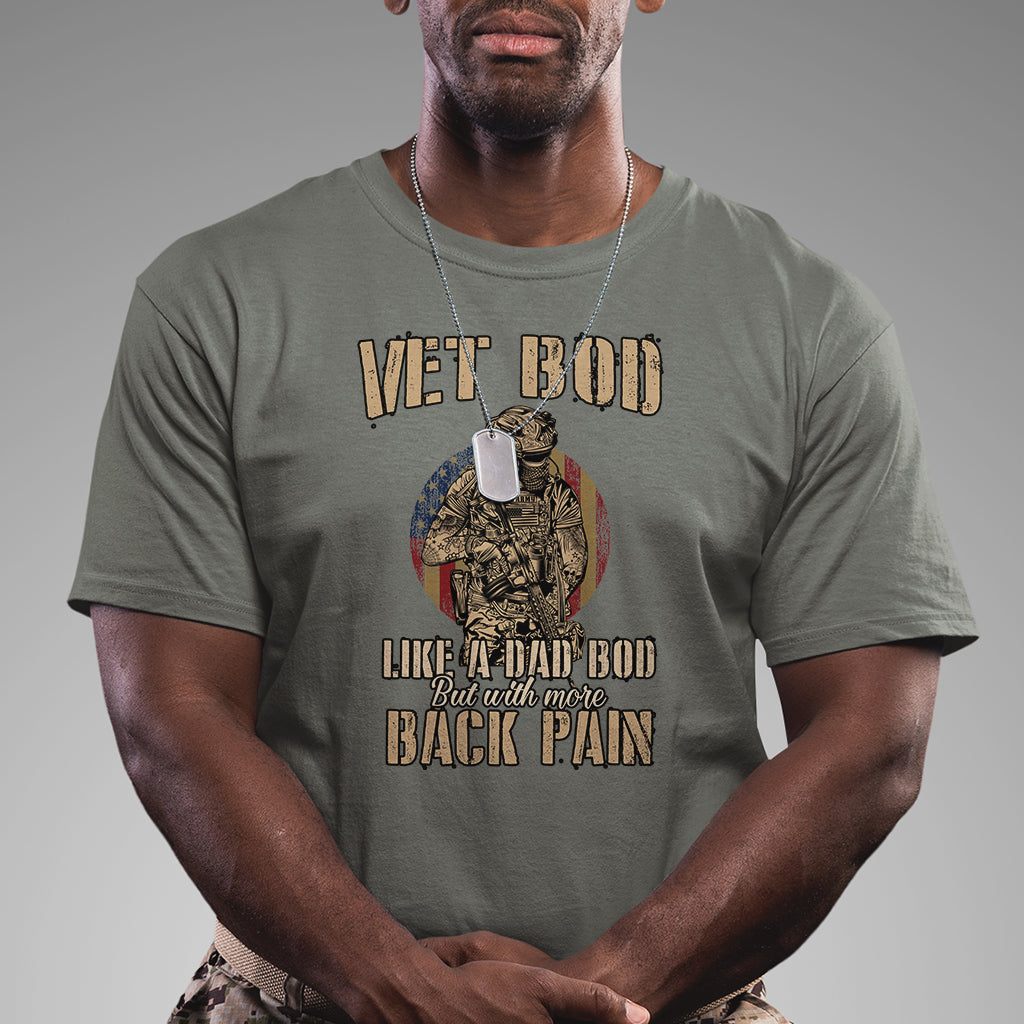 Vet Bod Like Dad Bod But With More Back Pain Veterans Day T Shirt - Wonder Print Shop