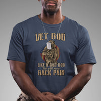 Vet Bod Like Dad Bod But With More Back Pain Veterans Day T Shirt - Wonder Print Shop