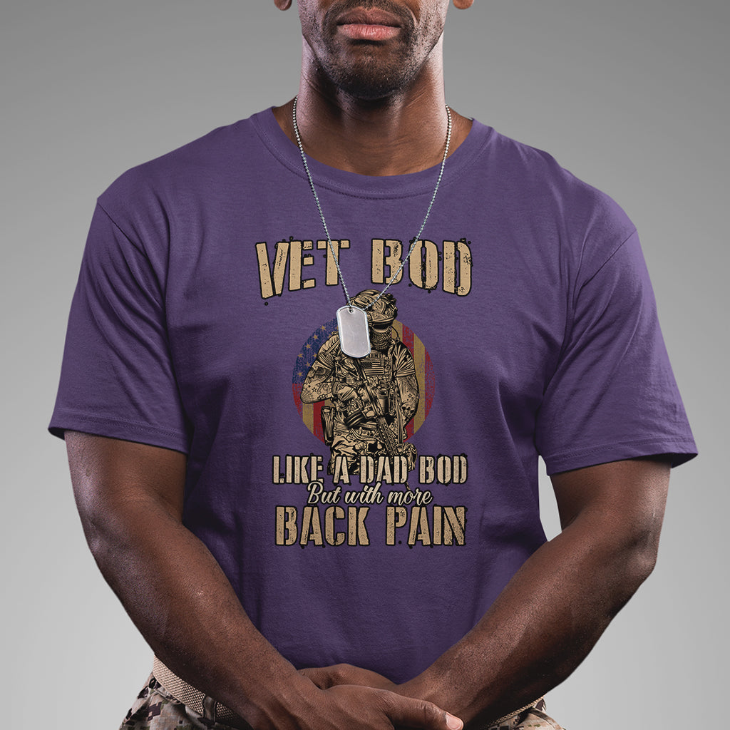 Vet Bod Like Dad Bod But With More Back Pain Veterans Day T Shirt - Wonder Print Shop