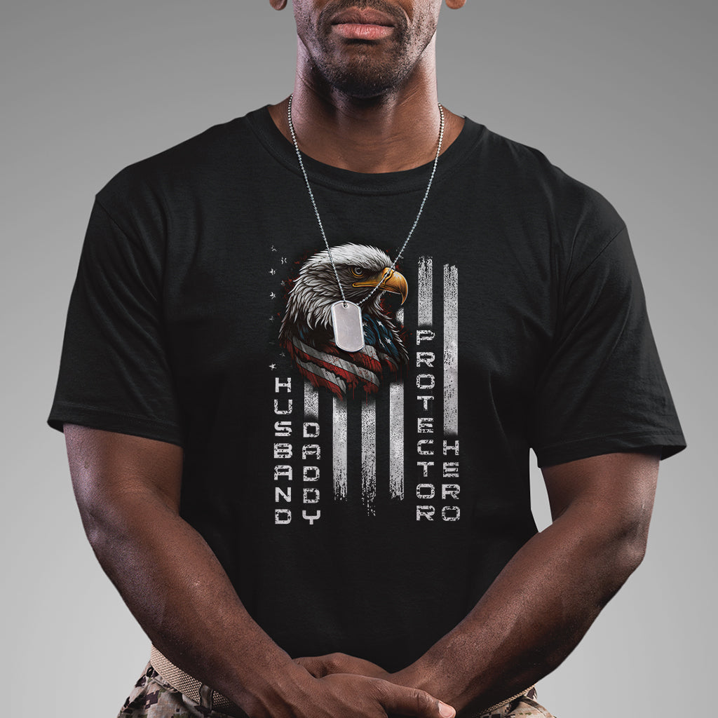 Husband Daddy Protector Hero US Veteran American Flag Eagle T Shirt - Wonder Print Shop