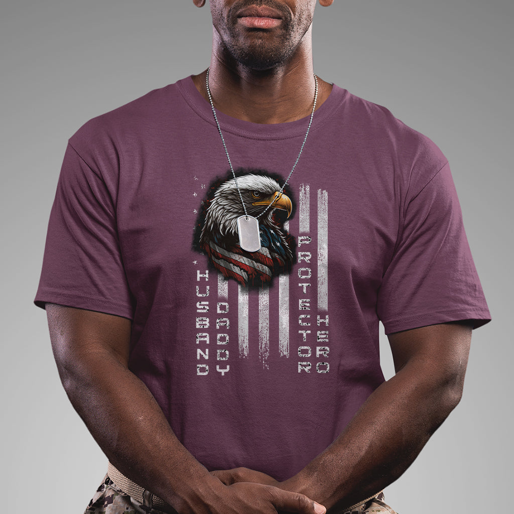 Husband Daddy Protector Hero US Veteran American Flag Eagle T Shirt - Wonder Print Shop