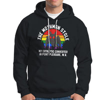 Funny Mothman Hoodie The Mothman Stole My Catalytic Converter In Point Cryptid - Wonder Print Shop