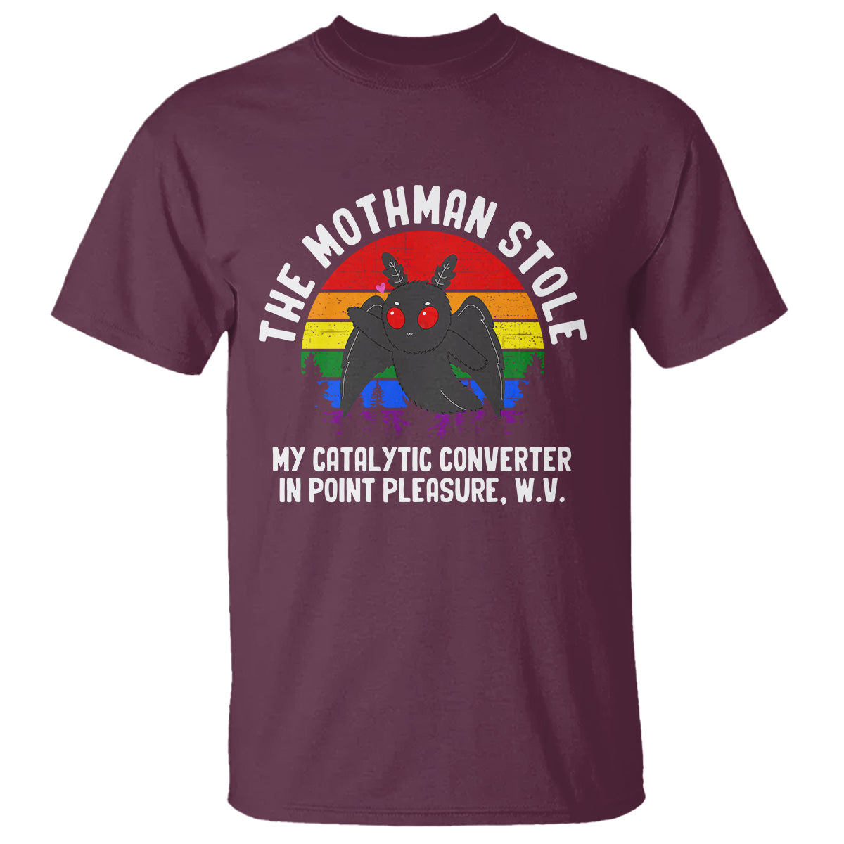 Funny Mothman T Shirt The Mothman Stole My Catalytic Converter In Point Cryptid - Wonder Print Shop