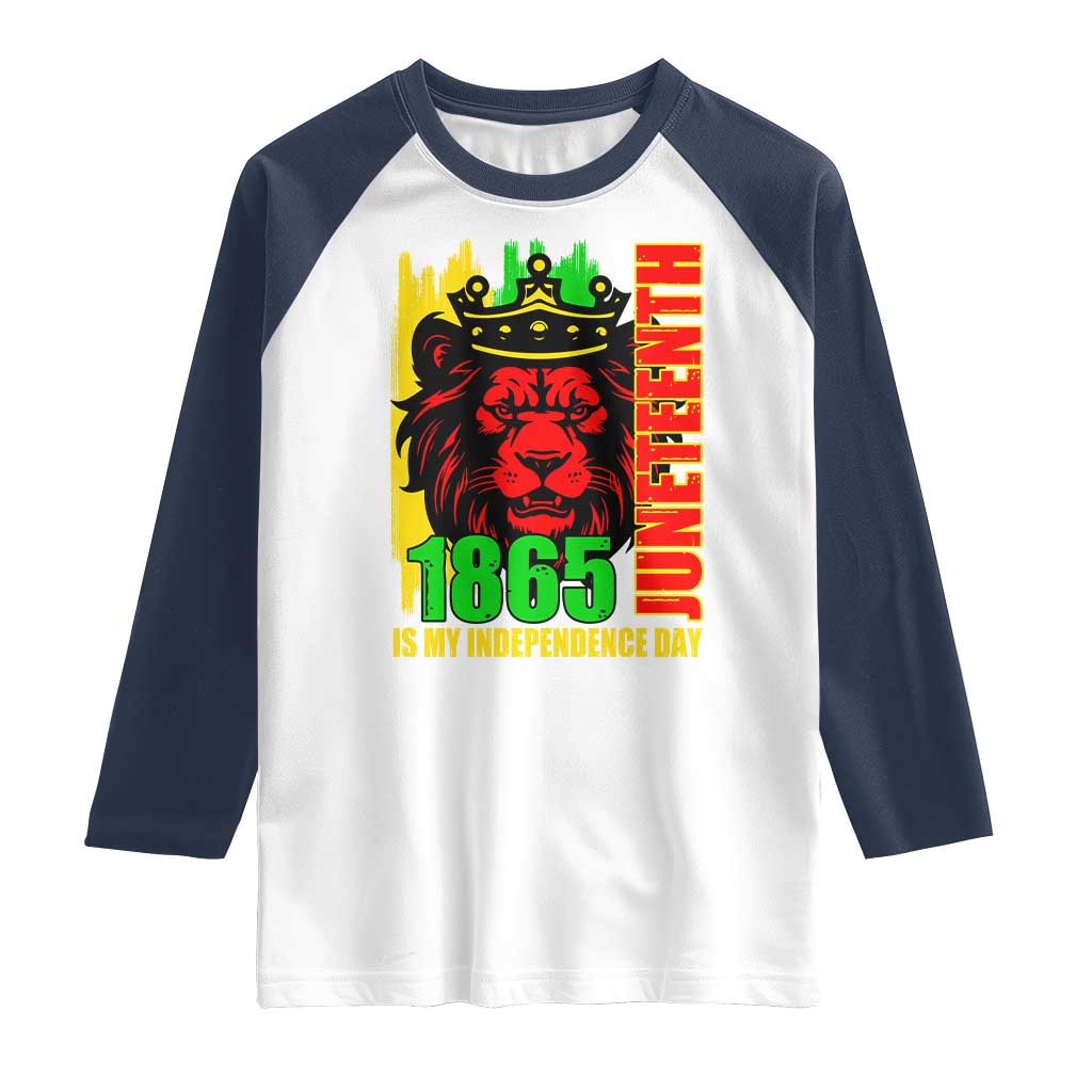 Juneteenth 1865 Is My Independence Day Raglan Shirt Freedom Lion King