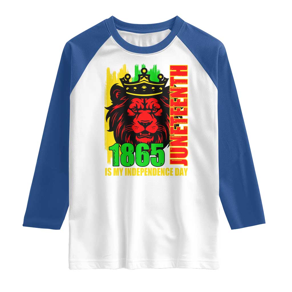 Juneteenth 1865 Is My Independence Day Raglan Shirt Freedom Lion King