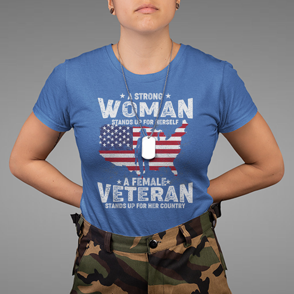 A Female Veteran Stands For Her Country Patriotic American Flag T-Shirt, Woman Veteran Shirt, Patriotic Shirt, US Military Shirt T Shirt - Wonder Print Shop