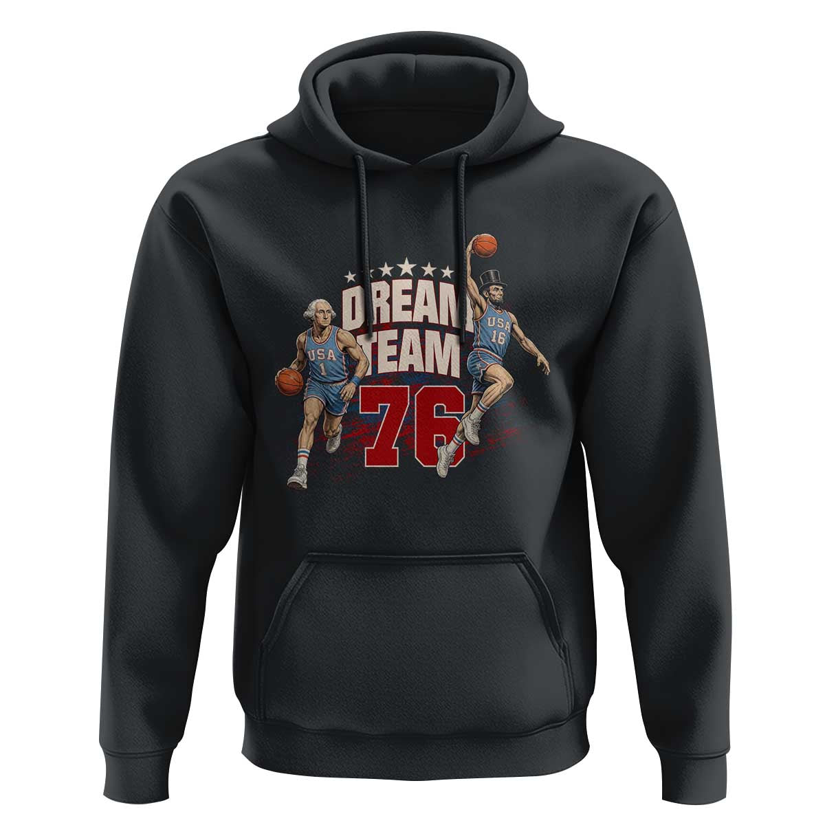 Dream Team 76 Founding Fathers Playing Basketball Hoodie Funny George Washington Abraham Lincoln Patriotic Sports Fan