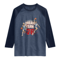 Dream Team 76 Founding Fathers Playing Basketball Raglan Shirt Funny George Washington Abraham Lincoln Patriotic Sports Fan