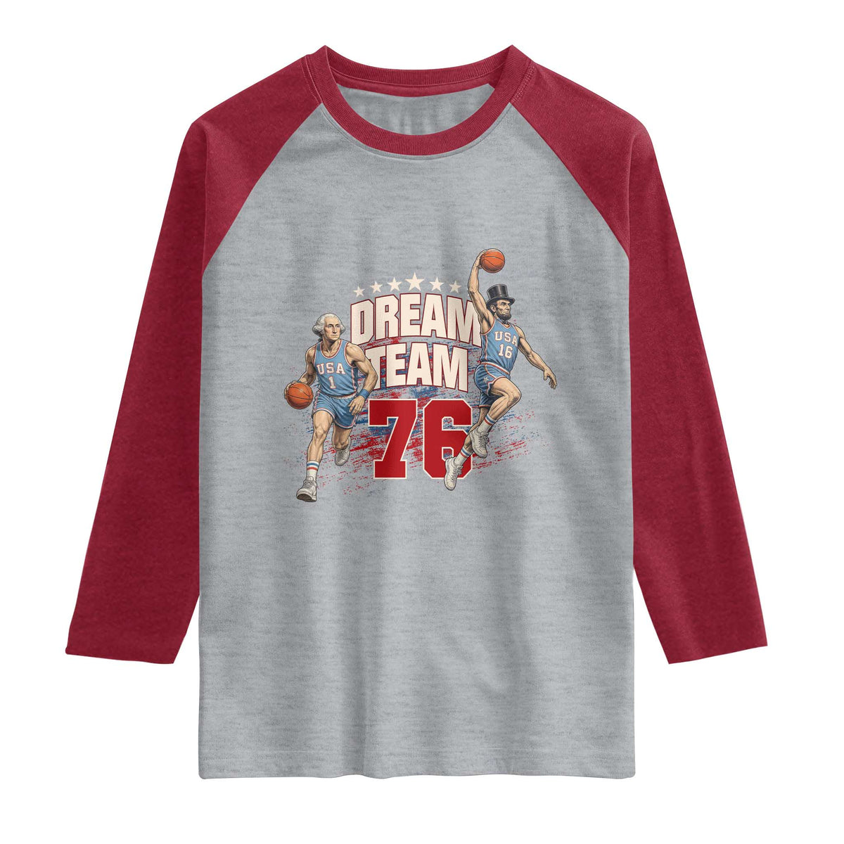Dream Team 76 Founding Fathers Playing Basketball Raglan Shirt Funny George Washington Abraham Lincoln Patriotic Sports Fan