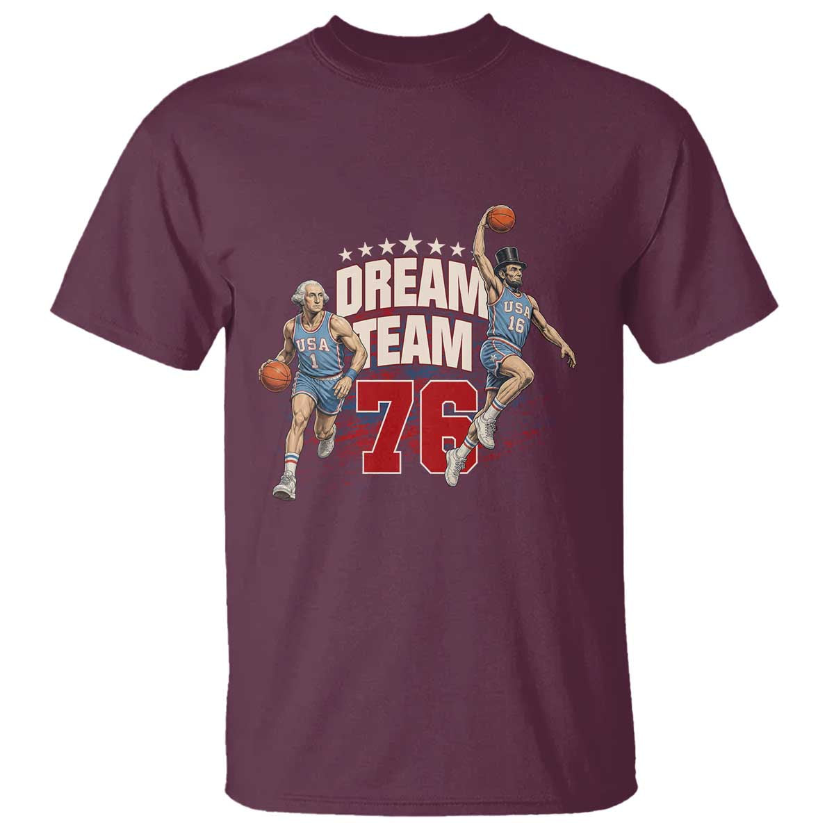 Dream Team 76 Founding Fathers Playing Basketball T Shirt Funny George Washington Abraham Lincoln Patriotic Sports Fan