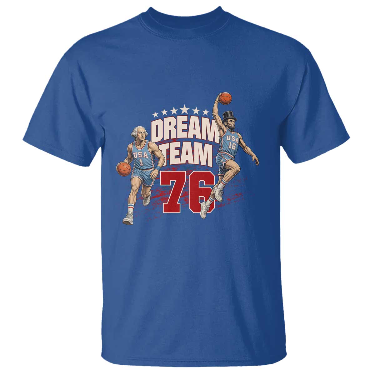 Dream Team 76 Founding Fathers Playing Basketball T Shirt Funny George Washington Abraham Lincoln Patriotic Sports Fan