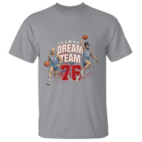 Dream Team 76 Founding Fathers Playing Basketball T Shirt Funny George Washington Abraham Lincoln Patriotic Sports Fan