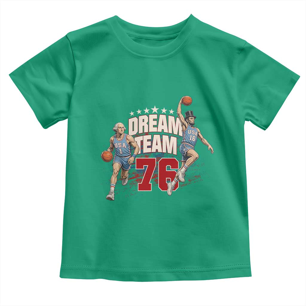 Dream Team 76 Founding Fathers Playing Basketball Toddler T Shirt Funny George Washington Abraham Lincoln Patriotic Sports Fan