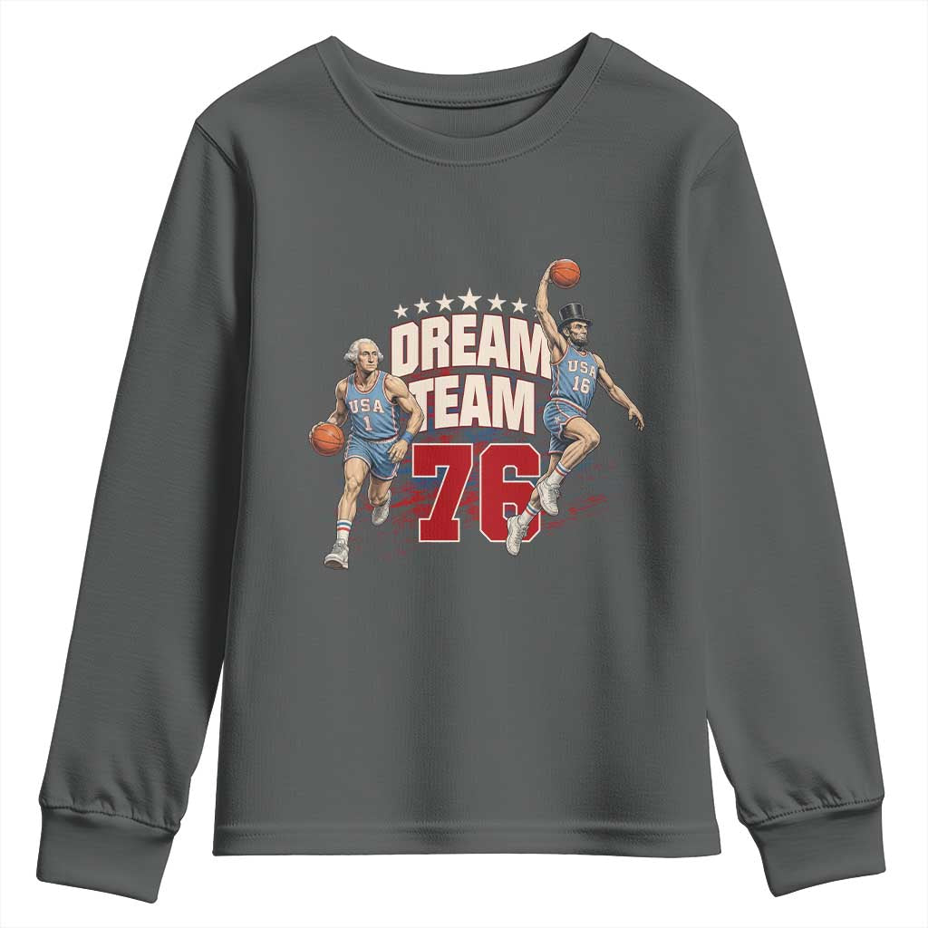 Dream Team 76 Founding Fathers Playing Basketball Youth Sweatshirt Funny George Washington Abraham Lincoln Patriotic Sports Fan