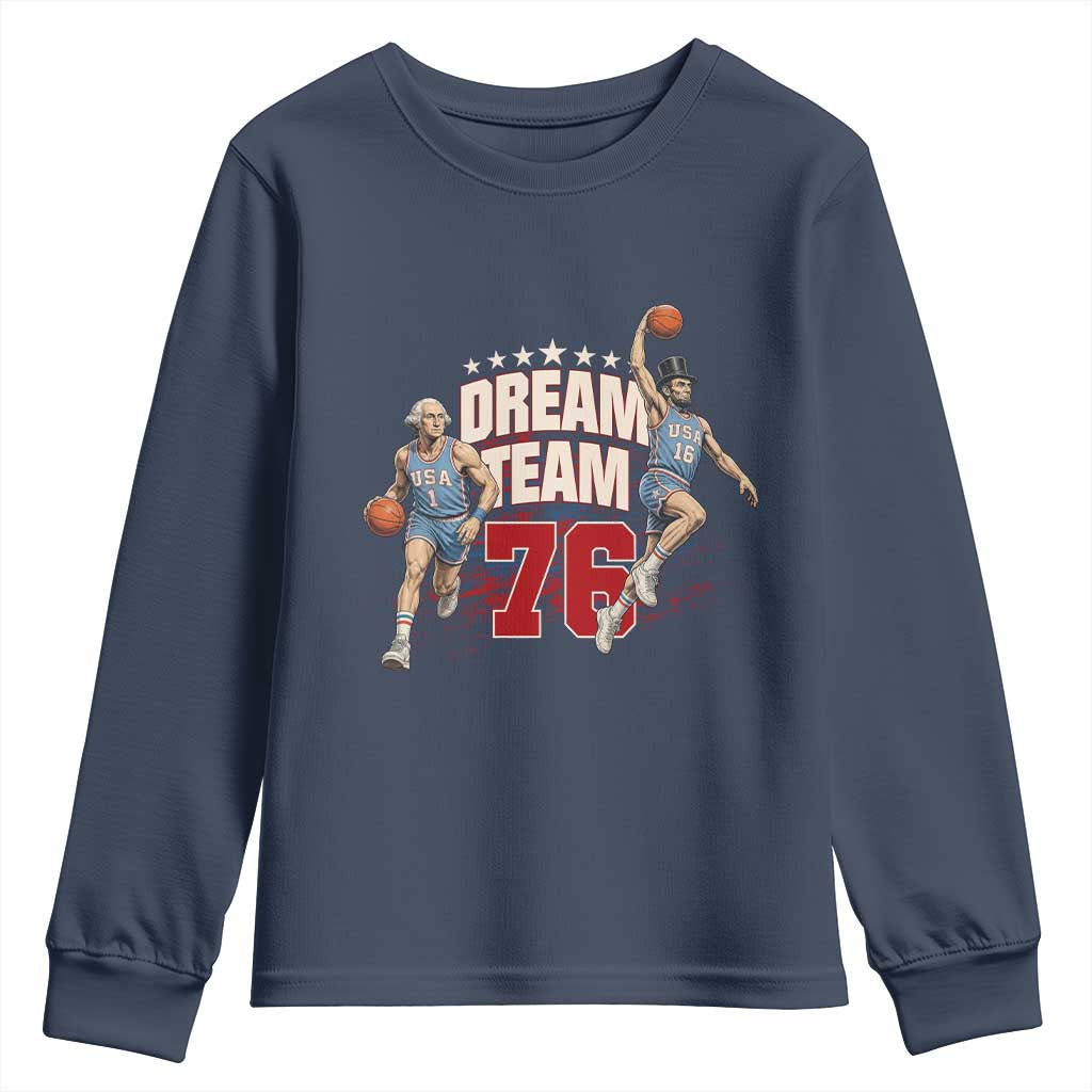 Dream Team 76 Founding Fathers Playing Basketball Youth Sweatshirt Funny George Washington Abraham Lincoln Patriotic Sports Fan