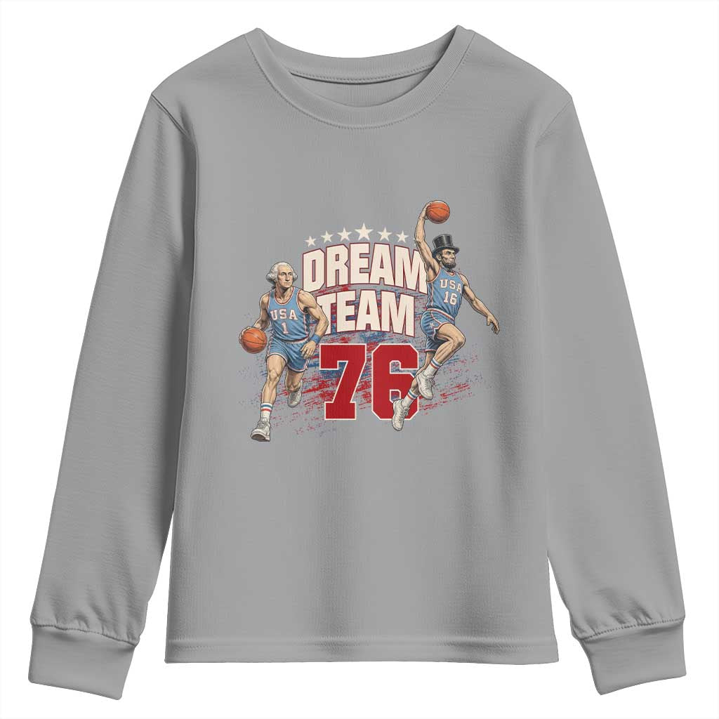 Dream Team 76 Founding Fathers Playing Basketball Youth Sweatshirt Funny George Washington Abraham Lincoln Patriotic Sports Fan