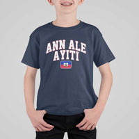 Ann Ale Ayiti Collegiate Athletic Sport Style T Shirt For Kid Let's Go Haiti Haitian Flag and Coat of Arms Pride