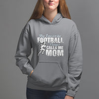 Football Mom Hoodie My Favorite Football Player Calls Me Mom - Wonder Print Shop