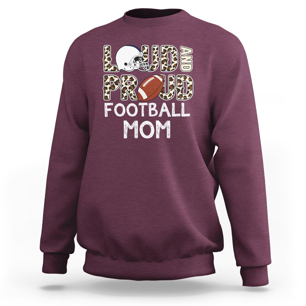 Football Mom Sweatshirt Loud And Proud Football Mom Rugby Helmet - Wonder Print Shop