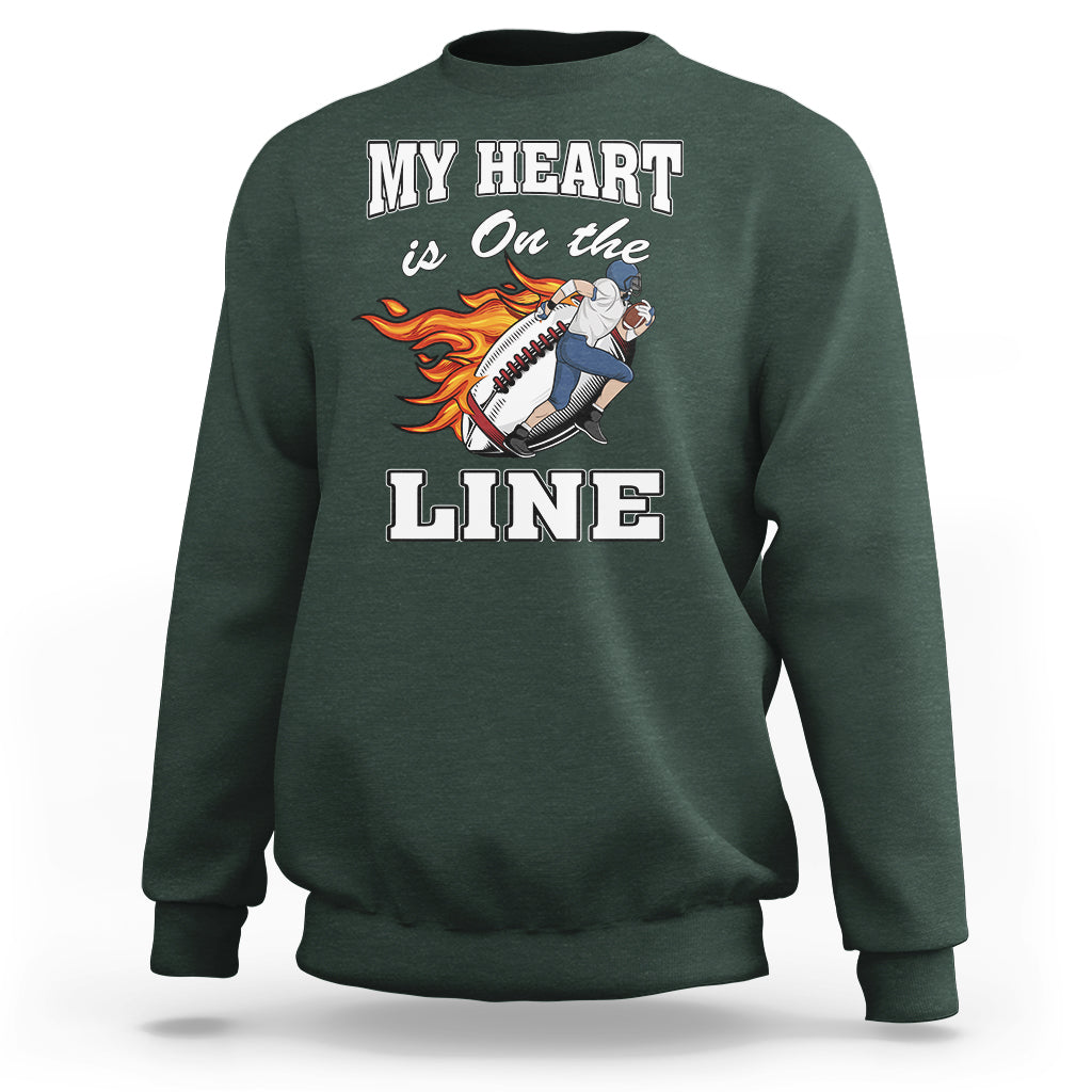 Football Mom Sweatshirt My Heart Is On That Line Rugby Player - Wonder Print Shop