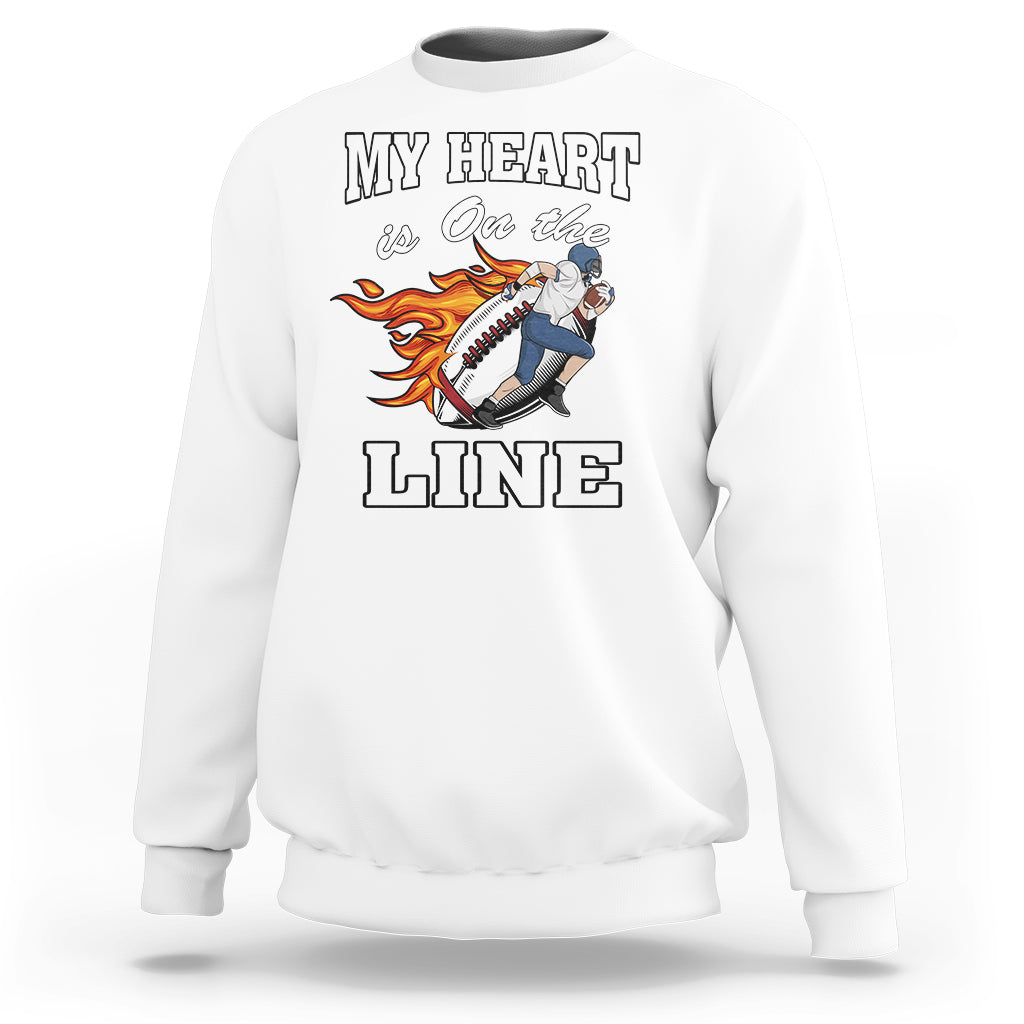 Football Mom Sweatshirt My Heart Is On That Line Rugby Player - Wonder Print Shop
