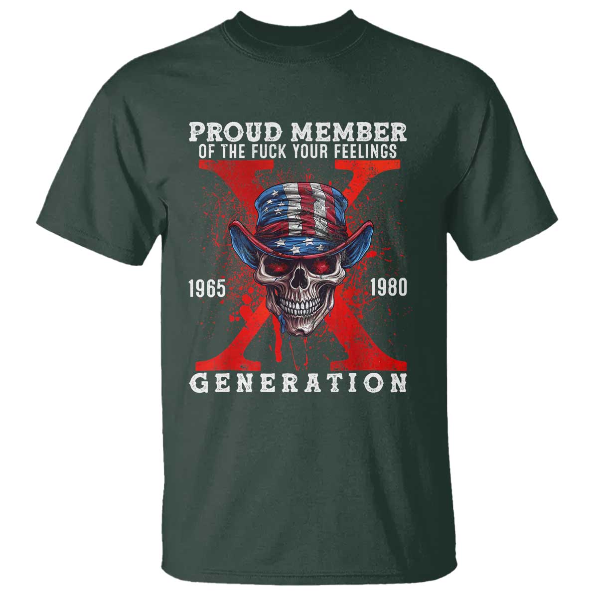 X Generation Skull T Shirt Proud Member Of The F Your Feelings Gen X 1965 1980 - Wonder Print Shop