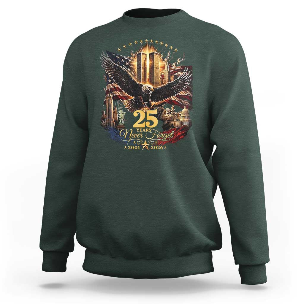 Patriotic American Eagle 9 11 Memorial 25th Anniversary Sweatshirt 25 Years 2021 2026 Never Forget