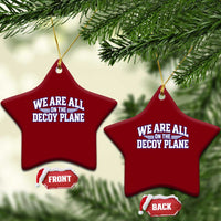 We Are All On The Decoy Plane Theories Aviator Wings Blue Ceramic Ornament Funny Satirical Meme Conspiracy Commentary