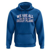 We Are All On The Decoy Plane Theories Aviator Wings Blue Hoodie Funny Satirical Meme Conspiracy Commentary