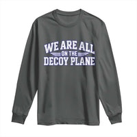 We Are All On The Decoy Plane Theories Aviator Wings Blue Long Sleeve Shirt Funny Satirical Meme Conspiracy Commentary