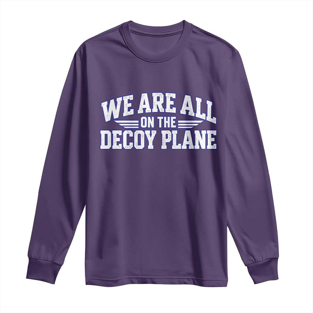 We Are All On The Decoy Plane Theories Aviator Wings Blue Long Sleeve Shirt Funny Satirical Meme Conspiracy Commentary